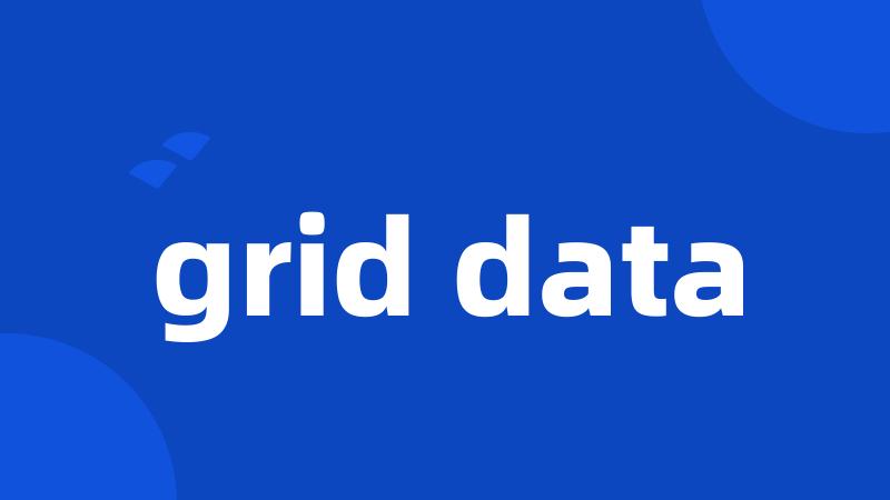 grid data