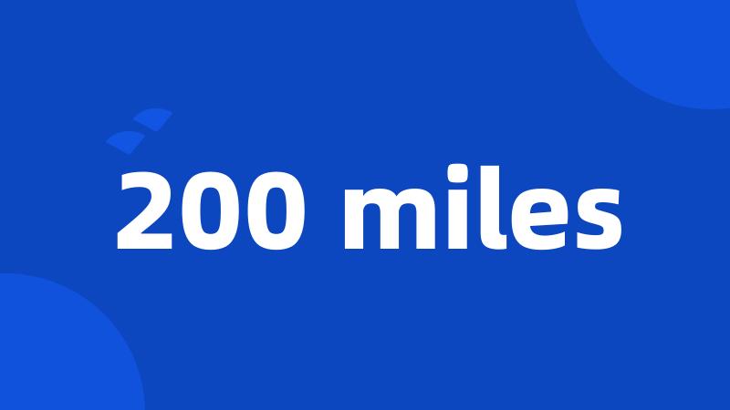 200 miles