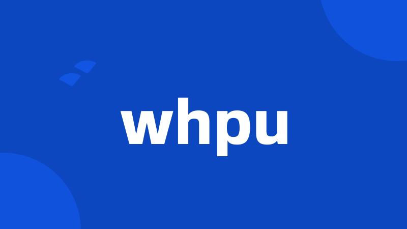 whpu