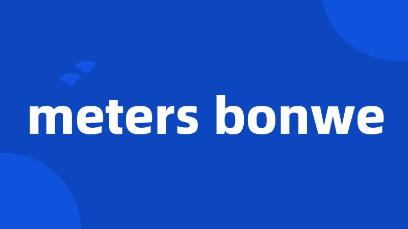 meters bonwe