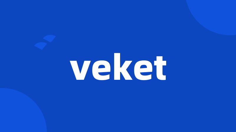 veket