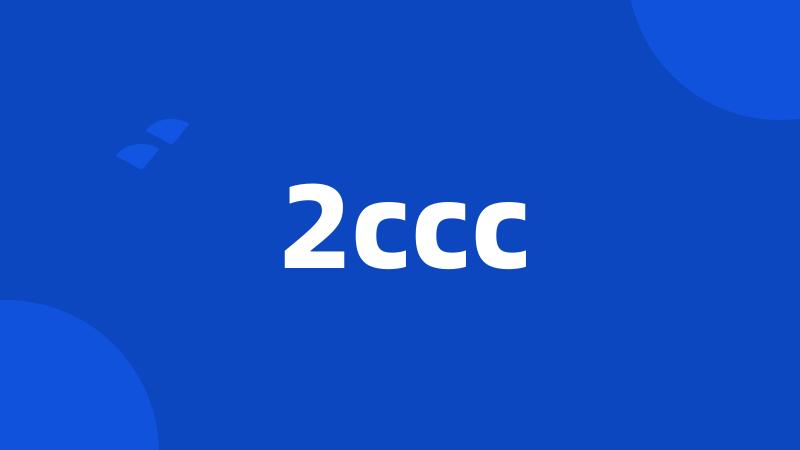 2ccc