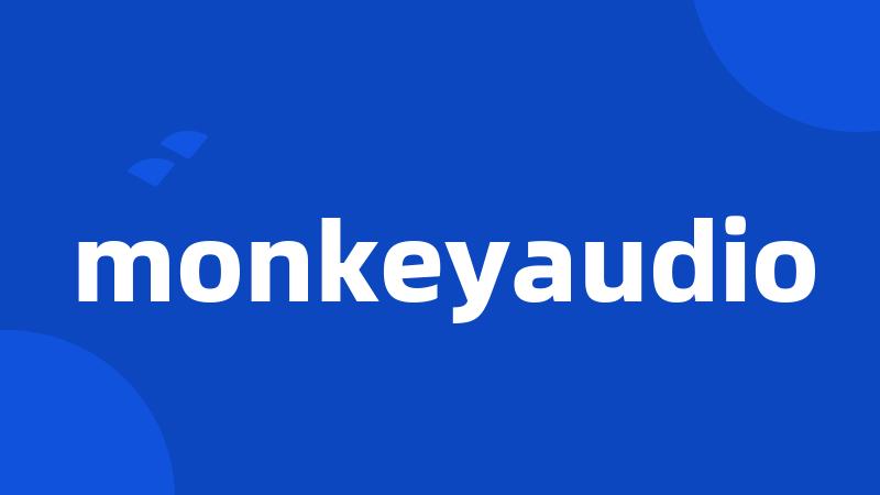 monkeyaudio