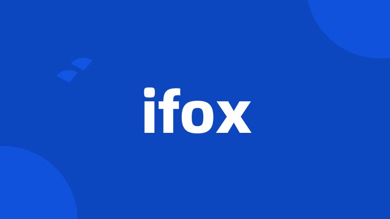 ifox