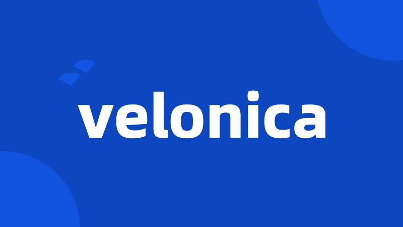 velonica