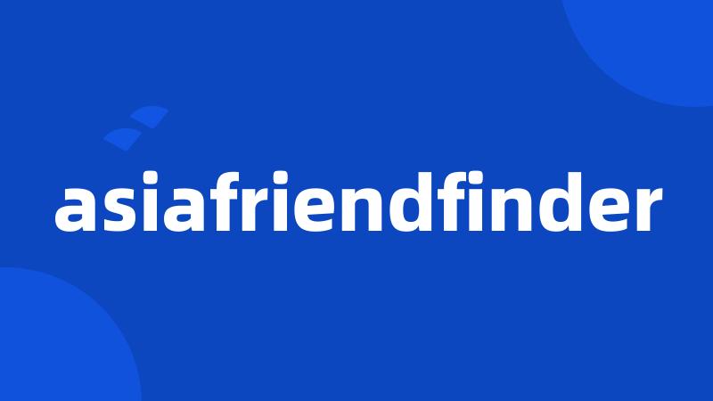 asiafriendfinder