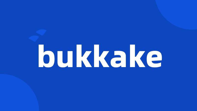 bukkake