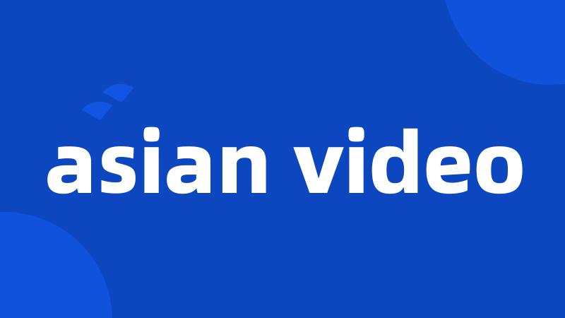 asian video