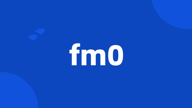 fm0