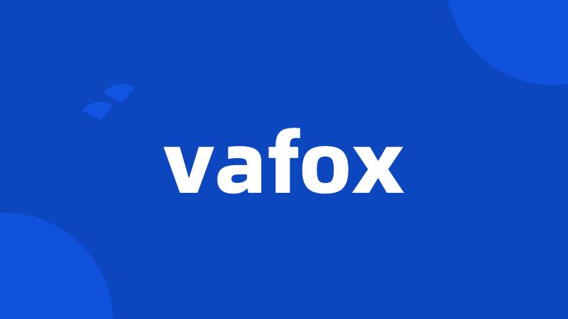 vafox