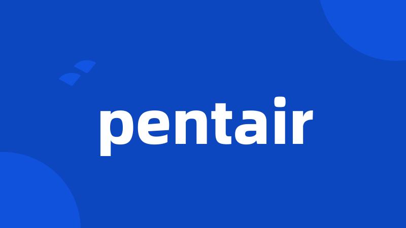 pentair