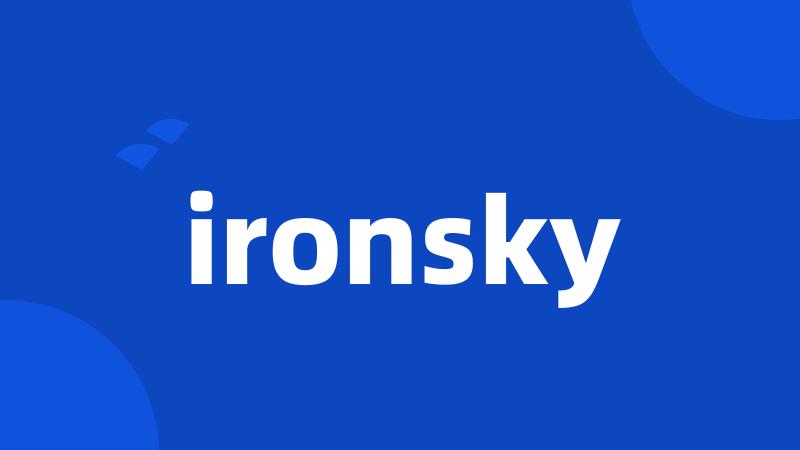 ironsky