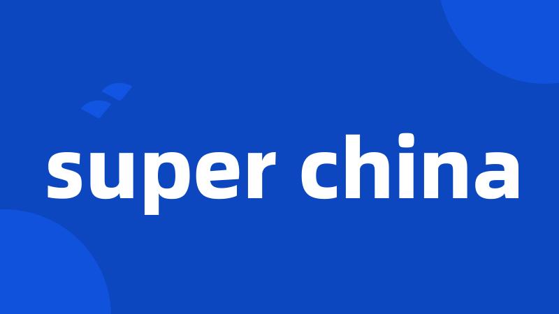 super china