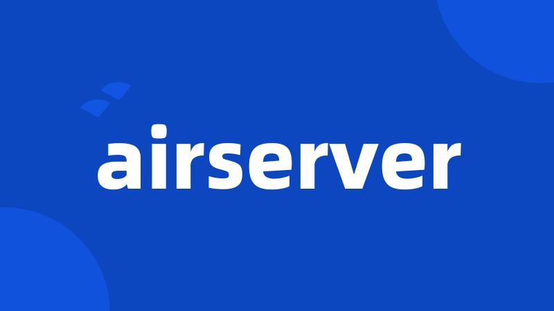 airserver