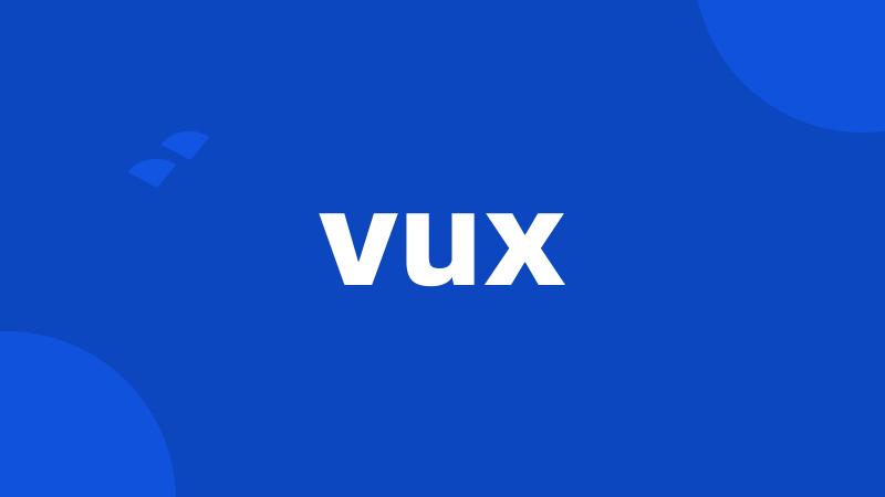 vux