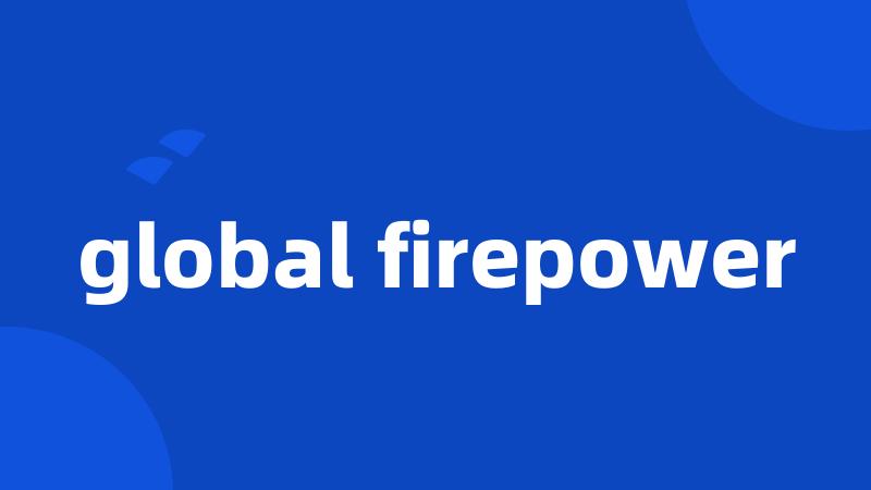 global firepower