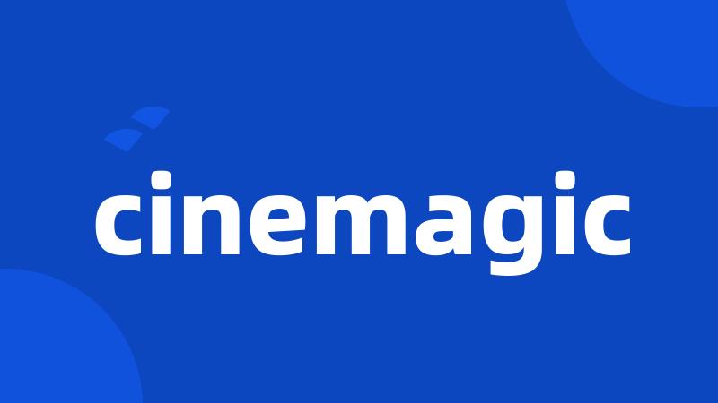 cinemagic