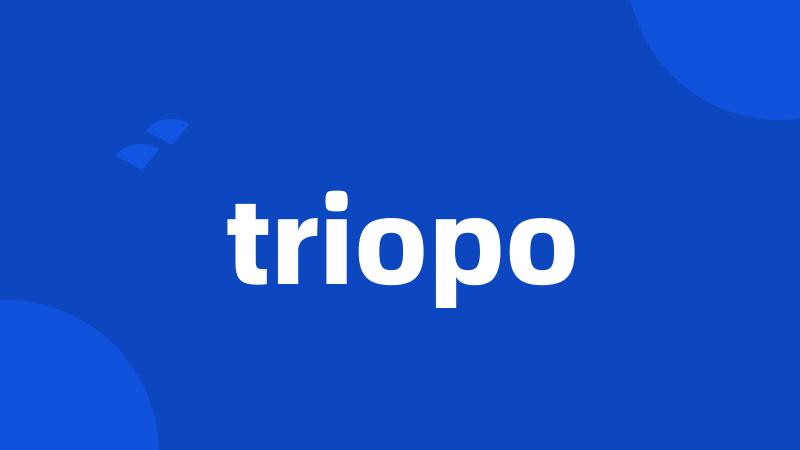 triopo