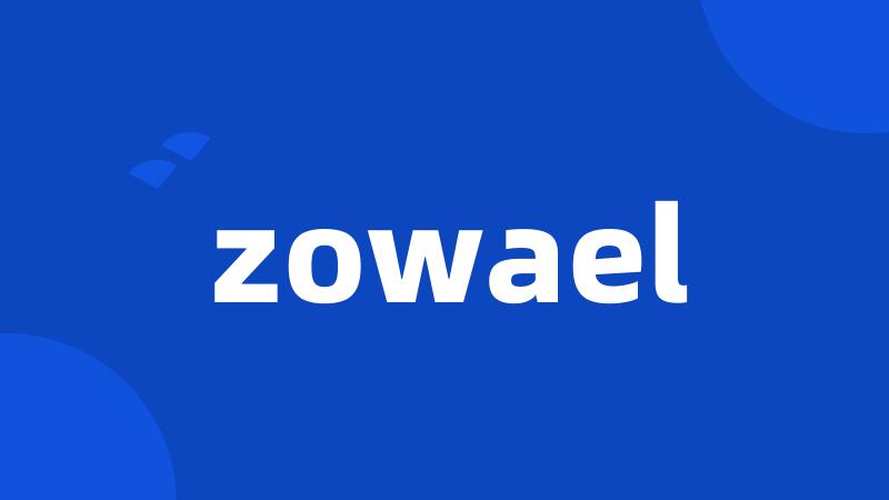 zowael