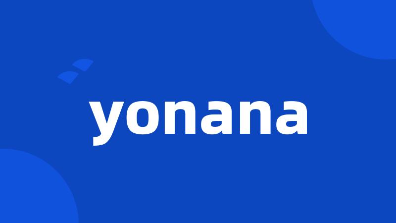 yonana