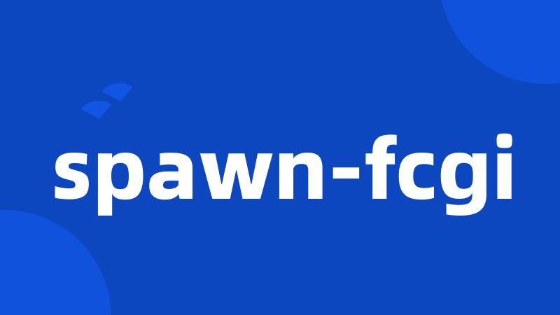 spawn-fcgi