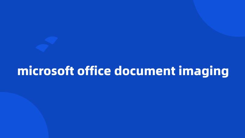 microsoft office document imaging