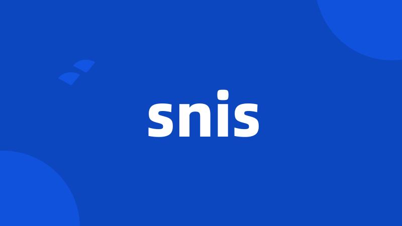 snis