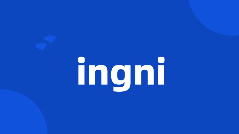 ingni