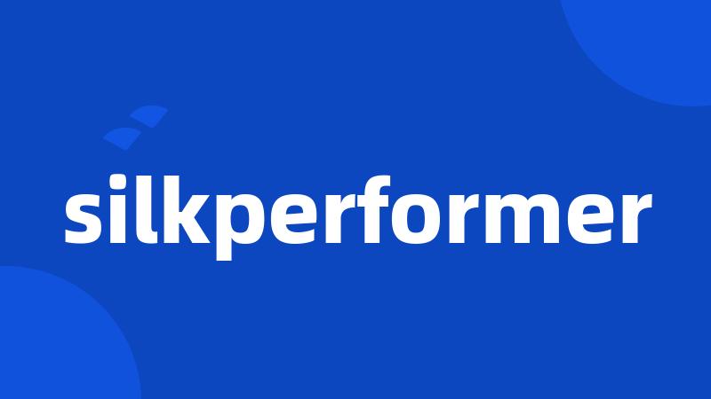 silkperformer