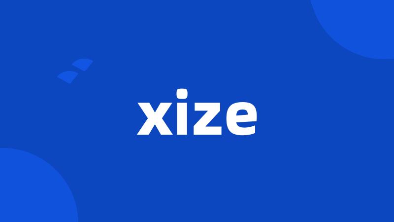 xize