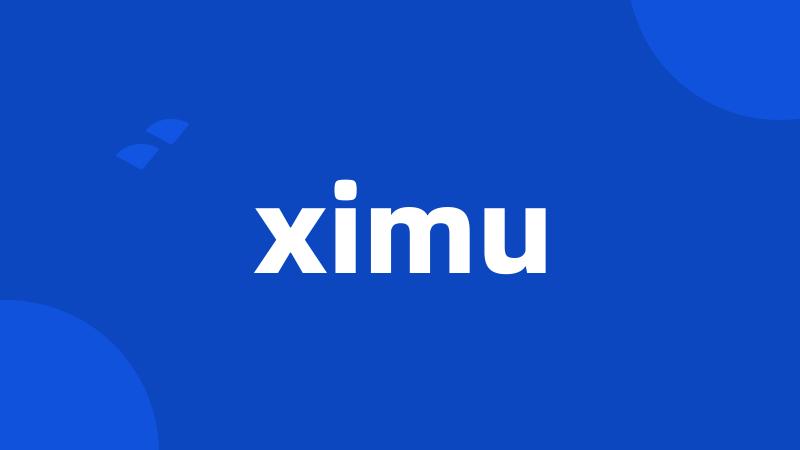 ximu