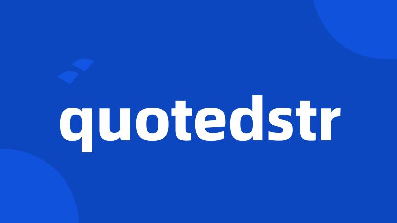 quotedstr