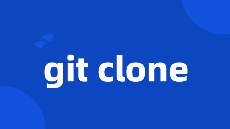 git clone