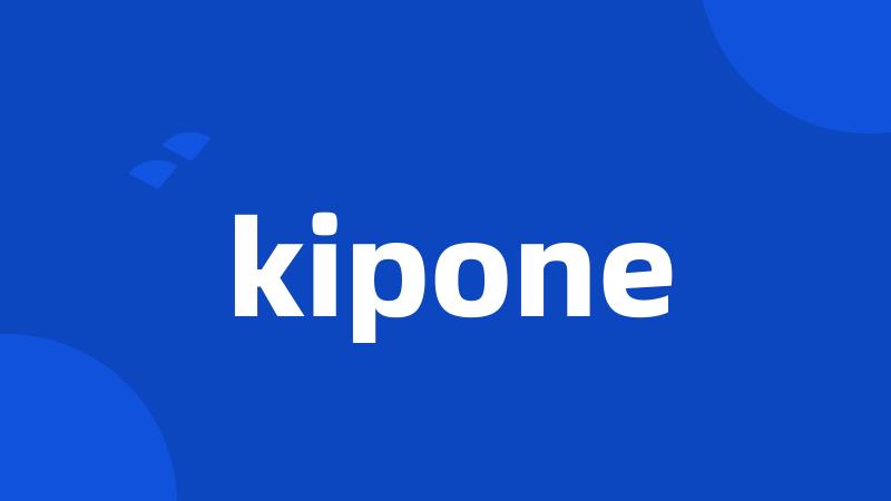 kipone