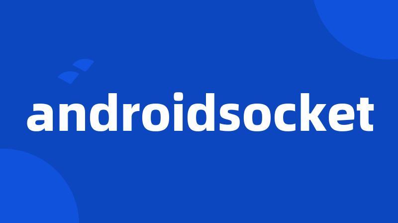 androidsocket