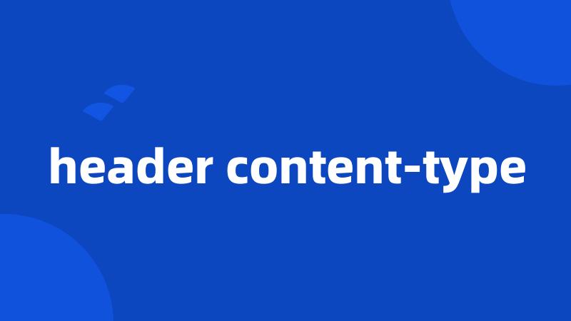 header content-type