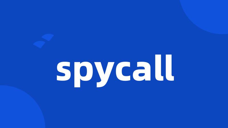 spycall