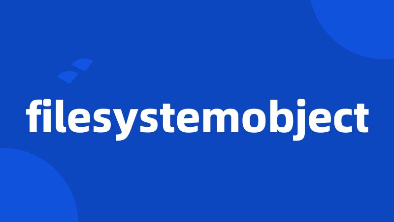 filesystemobject