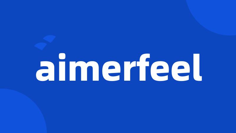 aimerfeel