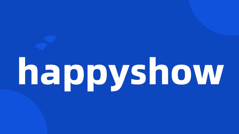 happyshow