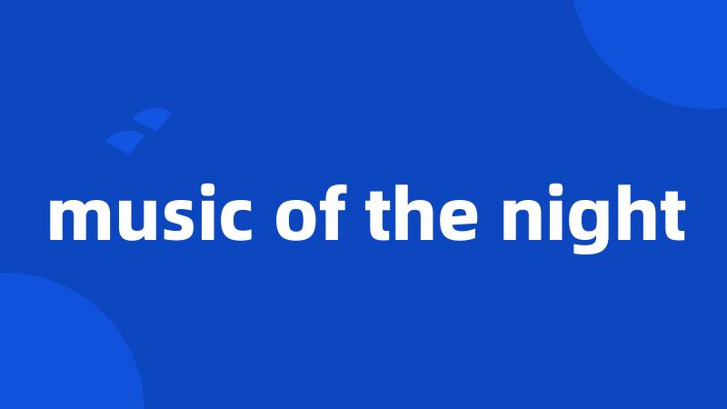 music of the night