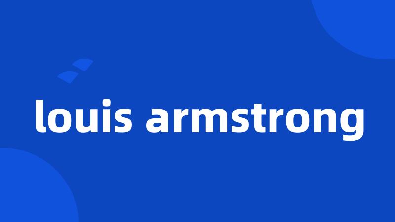 louis armstrong