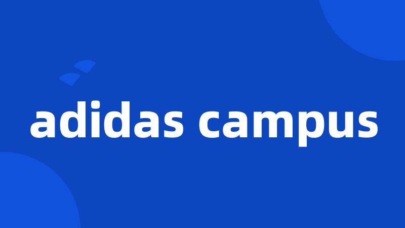 adidas campus