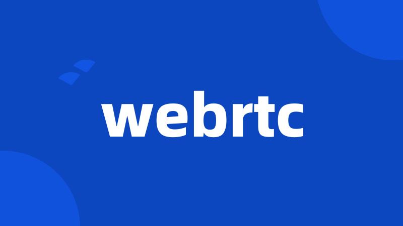 webrtc