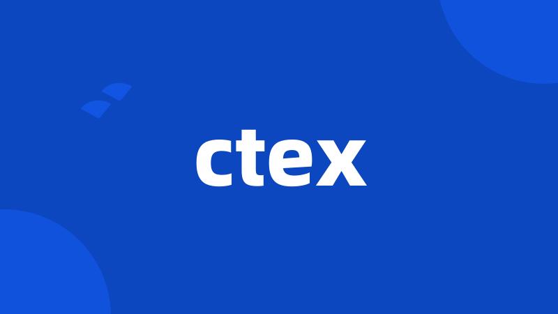 ctex