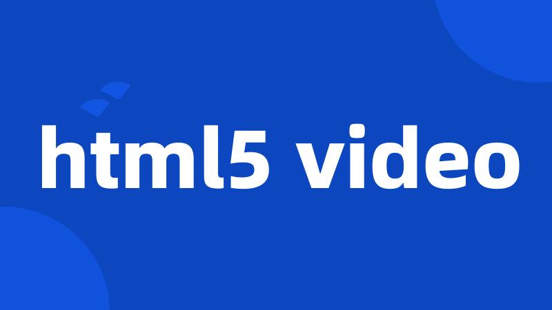 html5 video