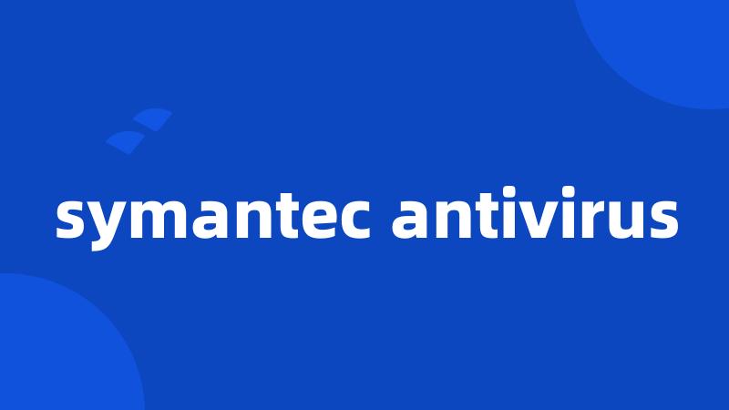 symantec antivirus