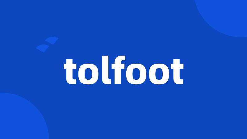 tolfoot