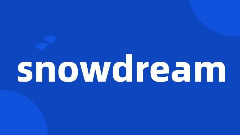 snowdream