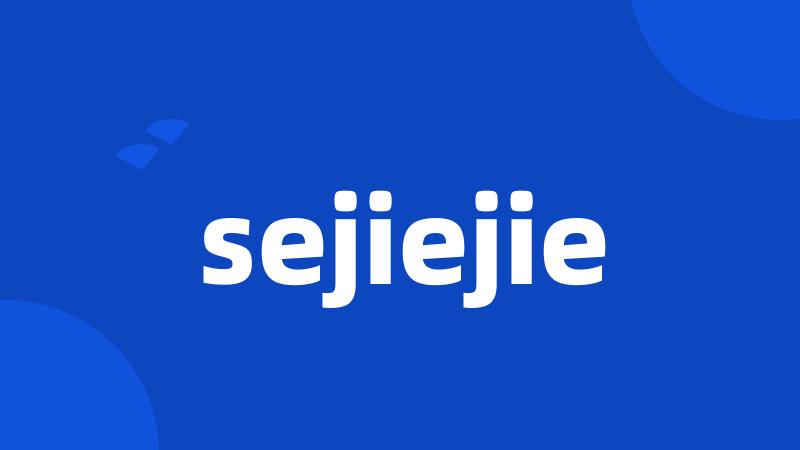 sejiejie